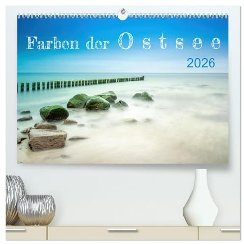Farben der Ostsee (hochwertiger Premium Wandkalender 2026 DIN A2 quer), Kunstdruck in Hochglanz: Die besonderen Lichtstimmungen und Farben der Ostsee, ... und Stimmungen verzaubern. (CALVENDO Natur)