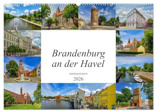 Brandenburg an der Havel Impressionen (Wandkalender 2026 DIN A2 quer), CALVENDO Monatskalender: Jeden Monat ein wunderschönes Bild von Brandenburg an der Havel (CALVENDO Orte)