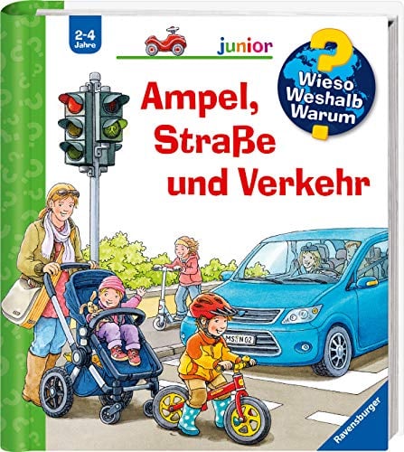 Wieso? Weshalb? Warum? junior, Band 48 - Ampel, Straße und Verkehr (Sachbuch ab 2 Jahre - mit Klappen) (junior (2-4 J.), 48)
