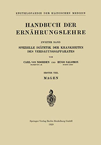 Handbuch der Ernährungslehre: Spezielle Diätetik der Krankheiten des Verdauungsapparates (Enzyklopaedie der Klinischen Medizin)