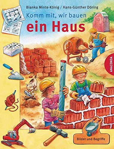 Komm mit, wir bauen ein Haus: Bilder und Begriffe