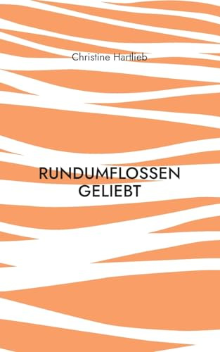 rundumflossen geliebt