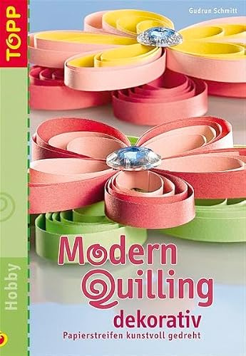 Modern Quilling dekorativ: Papierstreifen kunstvoll gedreht