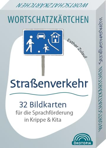 Wortschatzkärtchen: Straßenverkehr – 32 Bildkarten für die Sprachförderung in Krippe und Kita
