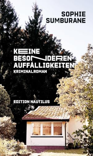 Keine besonderen Auffälligkeiten: Kriminalroman