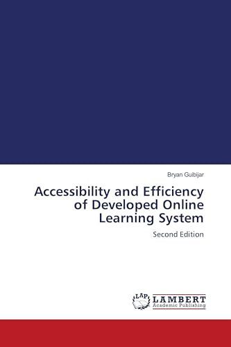 Accessibility and Efficiency of Developed Online Learning System: Second Edition