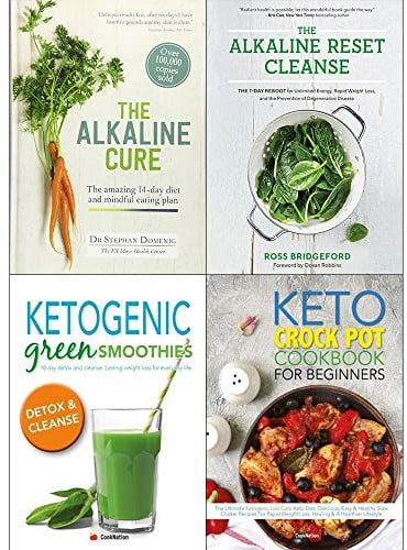 Alkaline cure [hardcover], alkaline reset cleanse, ketogenic green smoothies, keto crock pot cookbook collection 4 books set
