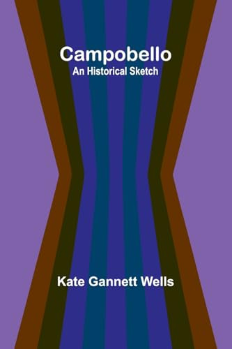 Campobello: An Historical Sketch
