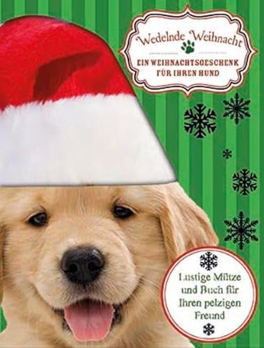 Wedelnde Weihnacht - ein Weihnachtsgeschenk für Ihren Hund: Boxset mit Weihnachtsmütze: Lustige Mütze und Buch für Ihren pelzigen Freund