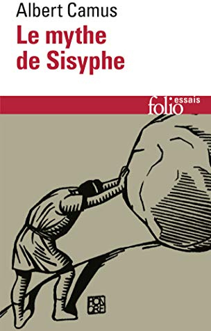 Le mythe de Sisyphe: Essai sur l'absurde (Collection Folio / Essais)