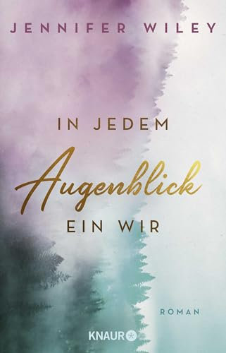 In jedem Augenblick ein Wir: Roman (Lullaby University, Band 2)