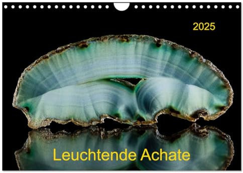 Leuchtende Achate (Wandkalender 2025 DIN A4 quer), CALVENDO Monatskalender: Achate im Gegenlicht - strahlend schön (CALVENDO Hobbys)