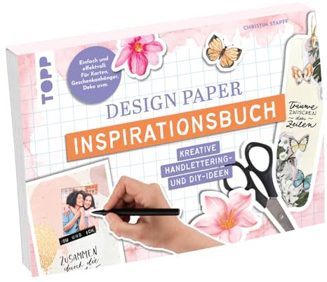 Design Paper Inspirationsbuch: Kreative Handlettering- und DIY-Ideen