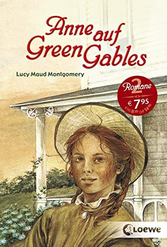 Anne auf Green Gables: Enthält die Bände „Anne auf Green Gables und „Anne in Avonlea“ - Kinderbuch-Klassiker ab 11 Jahre