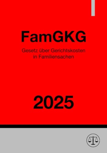 Gesetz über Gerichtskosten in Familiensachen - FamGKG 2025: DE