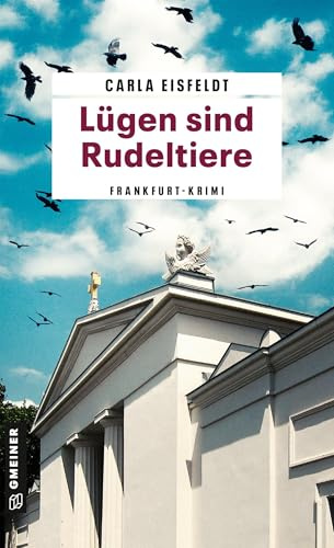 Lügen sind Rudeltiere: Frau Sternek und das trügerische Totenamt (Tödliche Ruhe - Frau Sternek ermittelt)