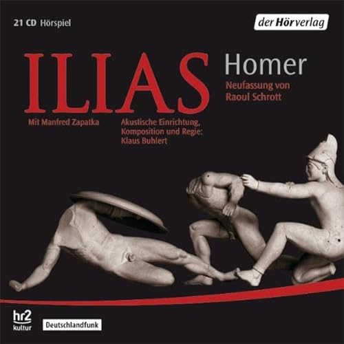 Ilias: Hörspiel des vollständigen Textes mit einem Sprecher. Ausgezeichnet mit dem Deutsche Hörbuchpreis 2009 für Beste Interpretation, Ungekürzte Lesung