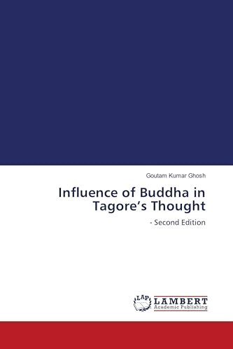 Influence of Buddha in Tagore's Thought: - Second Edition