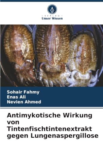 Antimykotische Wirkung von Tintenfischtintenextrakt gegen Lungenaspergillose: DE