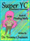 Super YC Chearleene's Adventure: Finding Molly