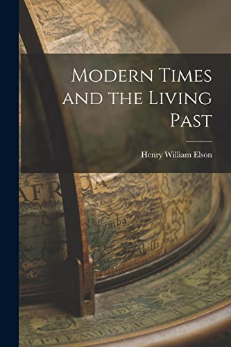 Modern Times and the Living Past