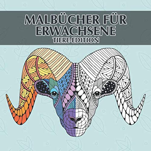 Malbücher für Erwachsene - Tiere-Edition: 40 einzigartige Tiere zum ausmalen und entspannen
