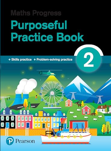 Maths Progress Purposeful Practice Book 2 Second Edition (Maths Progress Second Edition)