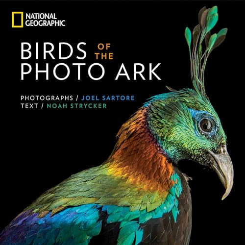 Birds of the Photo Ark (National Geographic Photo Ark)