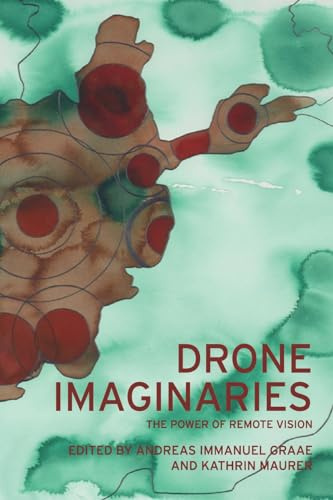 Drone imaginaries: The power of remote vision