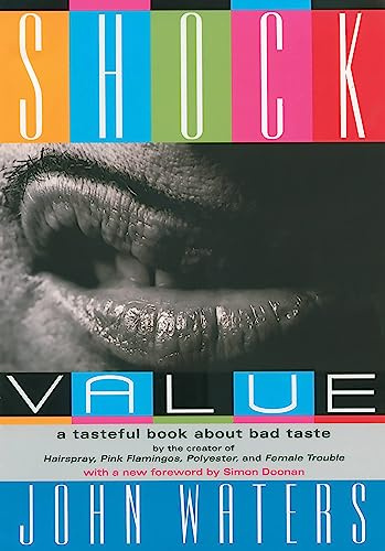 Shock Value: A Tasteful Book About Bad Taste
