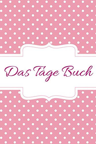Das Tage Buch: Menstruation/Eisprung Kalender für Frauen & Mädchen - Regel Zyklus Tabelle - Notizbuch für die Monatsblutungen.NFP Zykluskalender: ... Natürliche Familienplanung - zur Auswertung