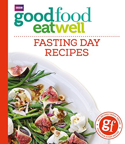 Good Food Eat Well: Fasting Day Recipes