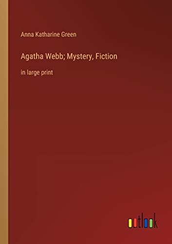 Agatha Webb; Mystery, Fiction: in large print