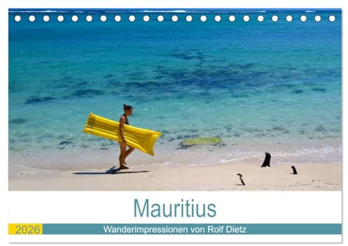 Mauritius - Wanderimpressionen von Rolf Dietz (Tischkalender 2026 DIN A5 quer), CALVENDO Monatskalender: Wandern auf Maritius ist das neue Highlight der Insel. (CALVENDO Orte)