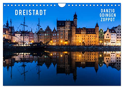 Dreistadt - Danzig, Gdingen, Zoppot (Wandkalender 2026 DIN A4 quer), CALVENDO Monatskalender: Originelle und überraschende Fotos aus Polen (CALVENDO Orte)
