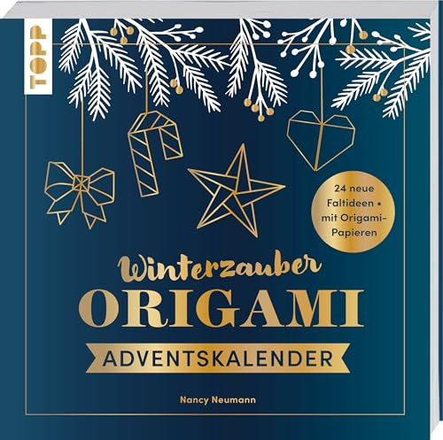 Winterzauber. Origami-Adventskalender.: 24 neue Faltideen. Mit Origami-Papieren.