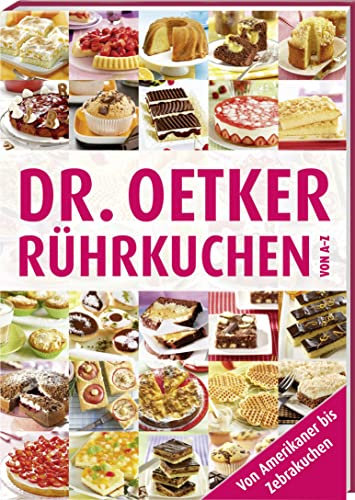 Rührkuchen von A-Z: Von Amerikaner bis Zebrakuchen (A-Z Reihe)