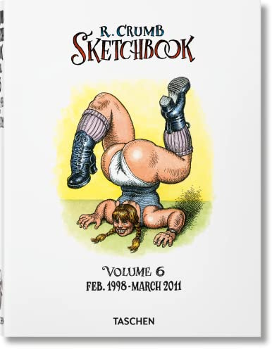 Robert Crumb: Sketchbook Vol. 6. 1998–2011