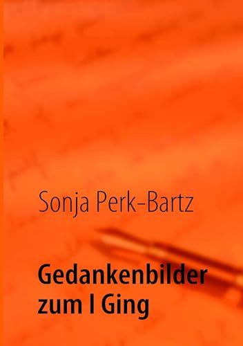 Gedankenbilder zum I Ging