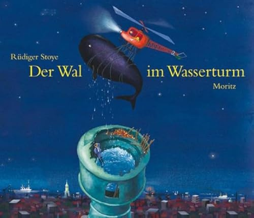 Der Wal im Wasserturm: Neuausgabe der Ausgabe von 1971