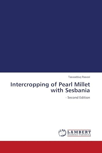 Intercropping of Pearl Millet with Sesbania: - Second Edition