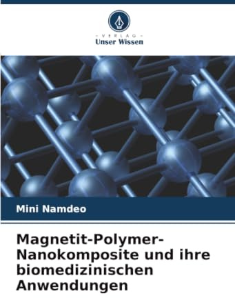 Magnetit-Polymer-Nanokomposite und ihre biomedizinischen Anwendungen: DE