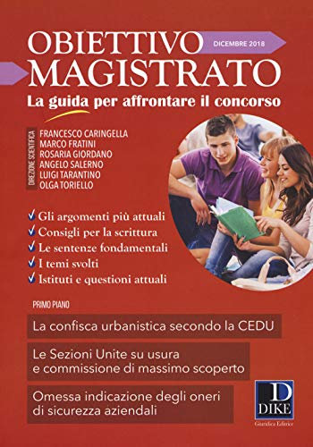 Obiettivo magistrato. La guida per affrontare il concorso. Dicembre (2018) (Vol. 12)