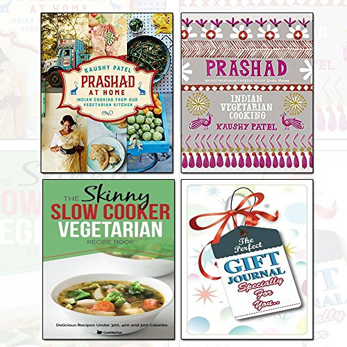 Prashad At Home, Prashad Cookbook & The Skinny Slow Cooker Vegetarian Recipe (Paperback) With Journal 3 Books Bundle Collection