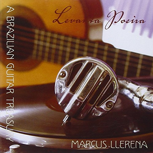 Levanta Poeira: A Brazilian Guitar - Gnatalli: 6 Etudes