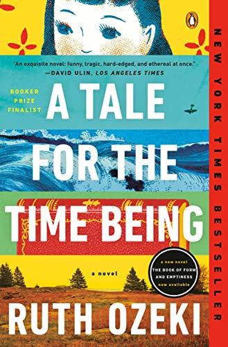 A Tale for the Time Being: A Novel (ALA Notable Books for Adults) (English Edition)