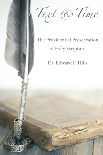 Text and Time: The Providential Preservation of Holy Scripture