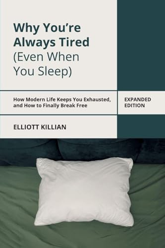 Why You're Always Tired (Even When You Sleep)