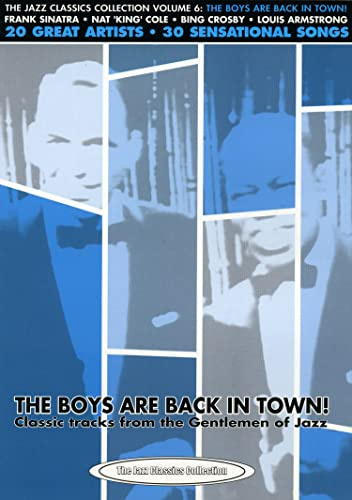 The Boys Are Back in Town!: Classic Tracks from the Gentlemen of Jazz