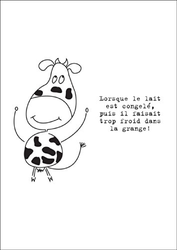 Kartenkaufrausch Fröhliche französische Spruchkarte mit Kuh: Lorsque le lait est congelé, puis il faisait trop froid dans la grange! • edle Grußkarte mit Umschlag innen blanko
